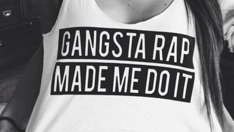 Gangsta Rap Made Me Do It